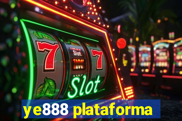 ye888 plataforma